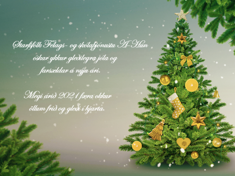 Félags- og skólaþjónusta A-Hún óskar ykkur gleðilegra jóla og farsældar á nýju ári.